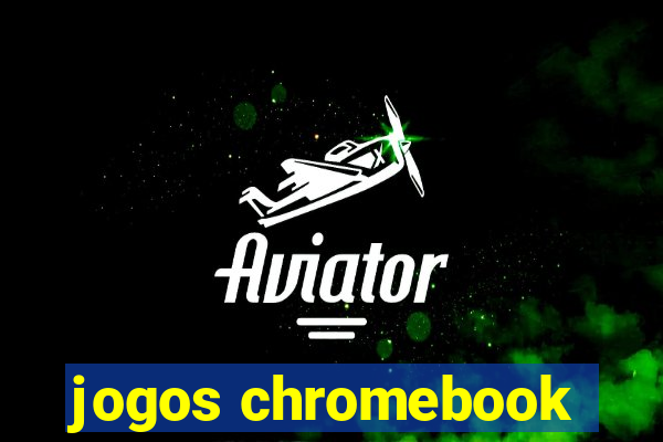 jogos chromebook